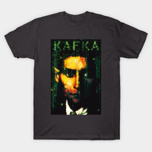 Franz Kafka Described the Matrix T-Shirt